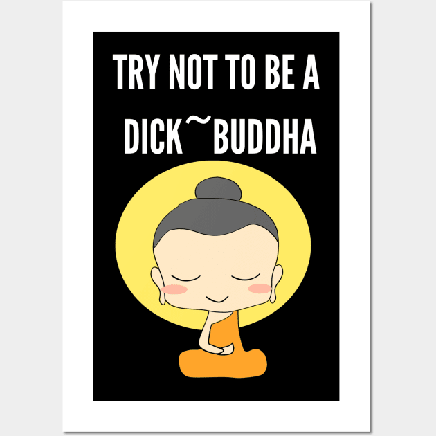 Funny Gift Idea for Buddhism Lover Wall Art by MadArting1557